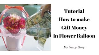 *Tutorial*How to put gift money into flower in balloon/Mother