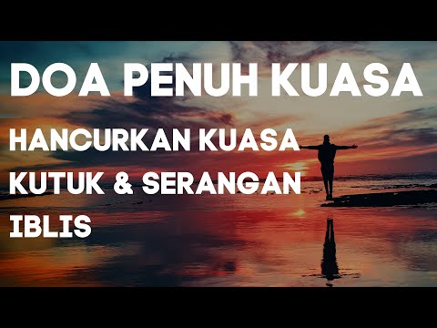 Doa Penuh Kuasa - Hancurkan kuasa kutuk & serangan iblis