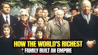 How the World's Richest Family Built an Empire