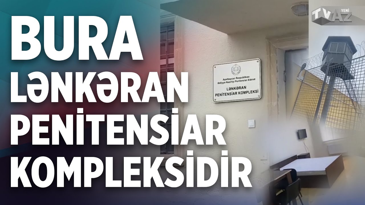 BURA LƏNKƏRAN PENİTENSİAR KOMPLEKSİDİR