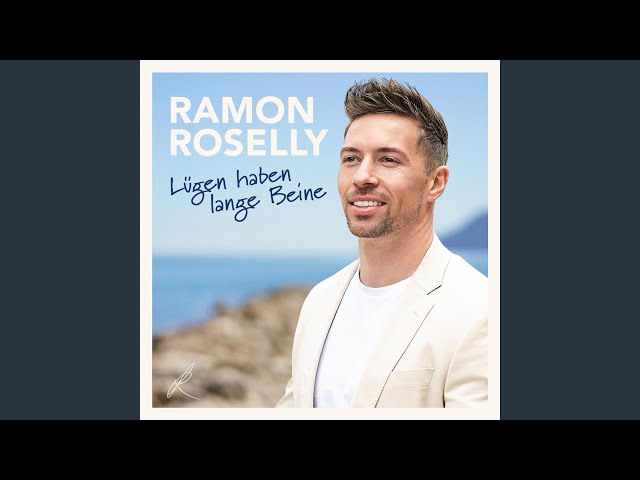 Ramon Roselly - Luegen haben lange Beine
