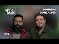 Abba Talk | Douglas Gonçalves | EP #008