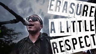 Erasure - A Little Respect (Rock Version) chords