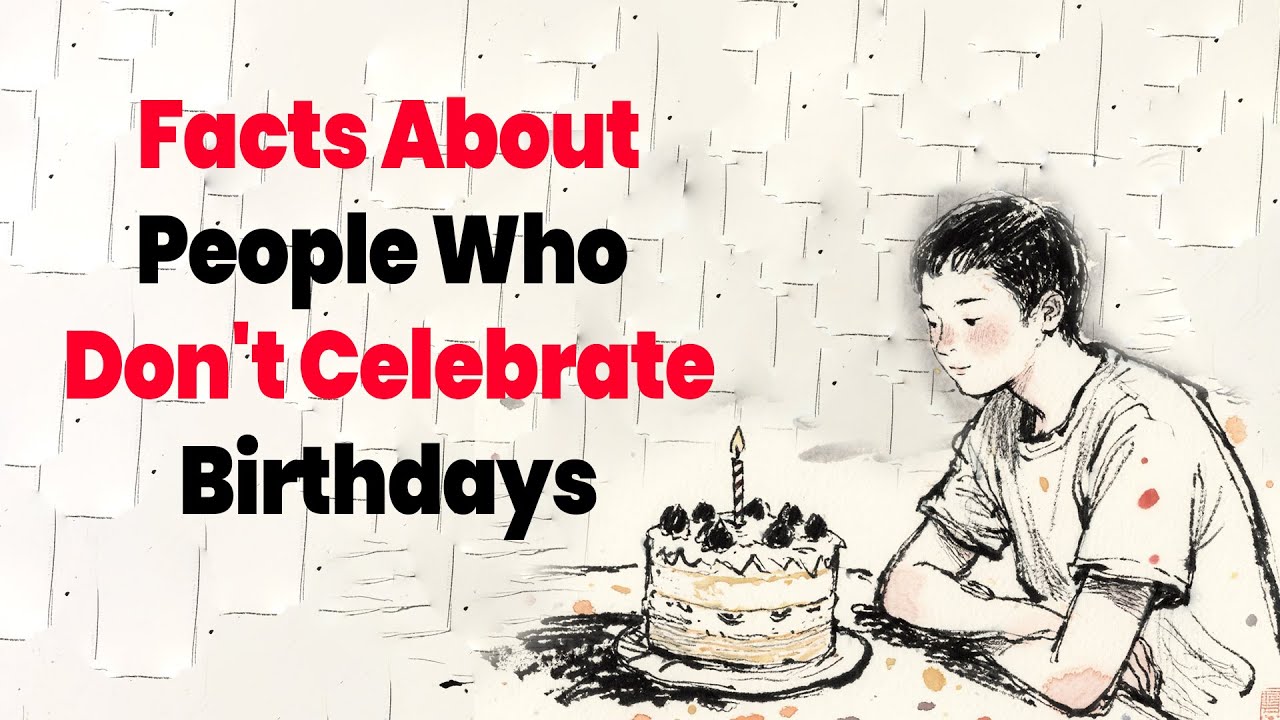 People Who Don't Celebrate Their Birthdays Have This Unique Mentality