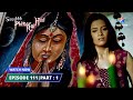 EPISODE-111 PART-1 | Tum meri ho | श्श्श्श्... फिर कोई है..| Ssshhhh...Phir Koi Hai... #starbharat