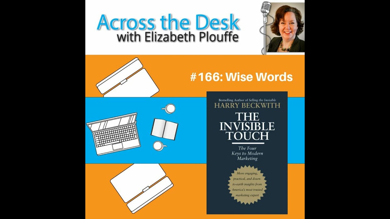 Wise Words with The Invisible Touch by Harry Beckwith