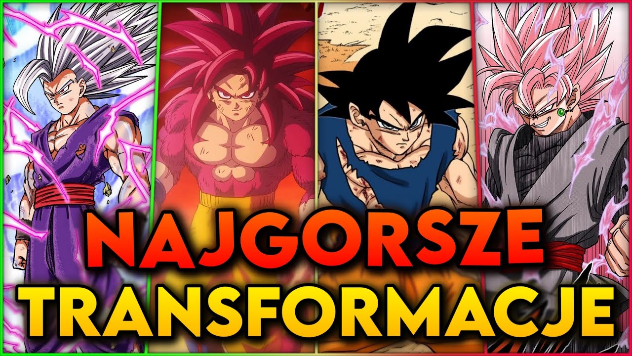 10 NAJGORSZYCH TRANSFORMACJI W DRAGON BALL