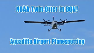 NOAA Twin Otter in Aguadilla Airport #plane #airport #planespotter