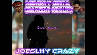 Download Lagu MEMORY CINTA _HARLEM GROUP _(Cover Version)_Joeslhy Crazy_2026 MP3