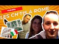 VLOG 002 : Les Ch&#39;tis à Rome