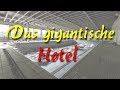 Das gigantische Hotel - Lost Place