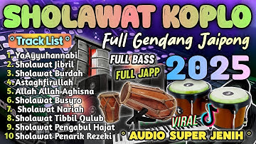 SHOLAWAT MERDU KOPLO TERPOPULER 2025 | SHOLAWAT BURDAH PENYEJUK HATI DANGDUT KENDANG JAIPONG
