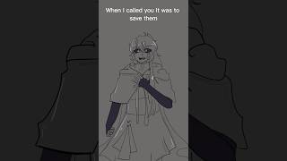 Im the one who needs healing? #shorts #animatic