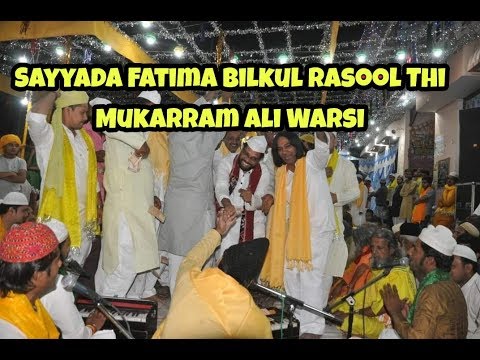 Sayyada Fatima Bilkul Rasool  Thi By   Mukarram Ali Warsi Qawwali