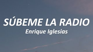Enrique Iglesias - SUBEME LA RADIO (Lyrics) ft. Descemer Bueno, Zion & Lennox