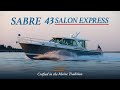 The Sabre 43 Salon Express