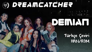 Dreamcatcher 드림캐쳐 - Demian Türkçe Çeviri Hanrom