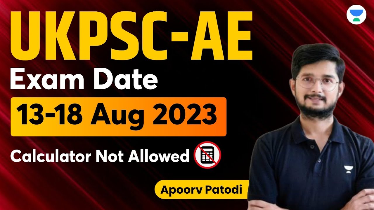 UKPSC - AE Exam Date Announced ! 