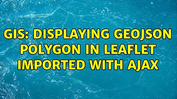 GIS: Displaying geojson polygon in leaflet imported with ajax
