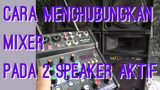 CARA MENGHUBUNGKAN 2 SPEAKER AKTIF PADA MIXER AUDIO #mixermasala