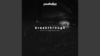 Download Lagu Breakthrough (Live in Melbourne) Download Lagu Breakthrough (Live in Melbourne)