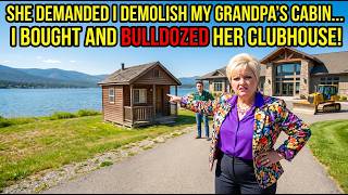 HOA Karen Demanded I Tear Down My Grandpa's Cabin... So I Bought And Bulldozed Her Clubhouse!