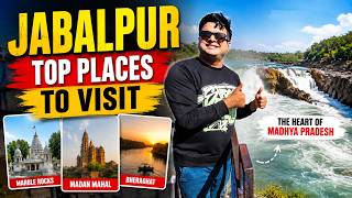 Top Places to Visit in Jabalpur MP | Complete Jabalpur Travel Guide | Best Tourist Attractions