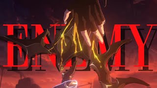 ENEMY AMV | Honkai Star Rail AMV | #multiversevistas 