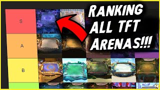 Ranking ALL TFT Arenas!!! -- TFT Arena Skin Tier List!!!