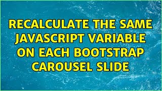Recalculate the same javascript variable on each Bootstrap carousel slide