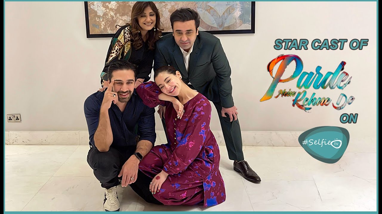 Parde Mein Rehne Do I Pakistani Film I Ali Rehman & Hania Aamir | Exclusive Interview On Selfie Tv