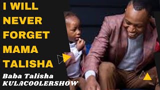 KulaCoolerShow: Baba Talisha - I Will Never Forget Mama TALISHA