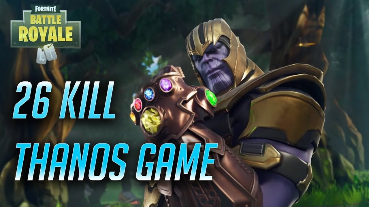 Thanos 26 Kill Gameplay! (Fortnite: Battle Royale Thanos High Kill Game)