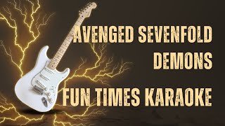 Avenged Sevenfold - Demons [Karaoke] | Fun Times Karaoke