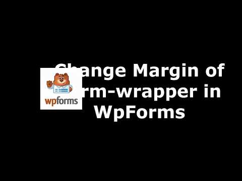 Method to Modify Form Wrapper Margin in WpForms