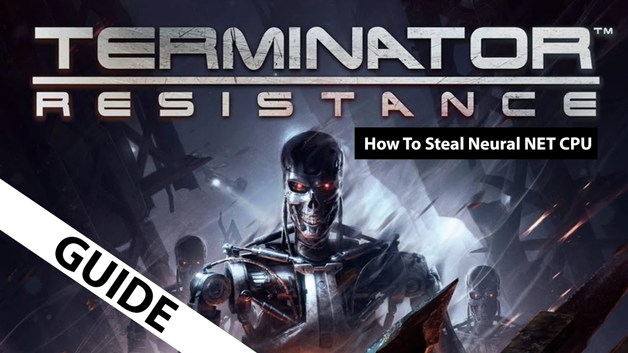 Terminator Resistance - Steal Neural NET CPU walkthrough | Terminator ...