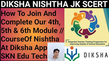 Diksha //Nishtha.How To Join/Complete Next JK SCERT Courses Of Nishtha At Diksha App in Simple Way