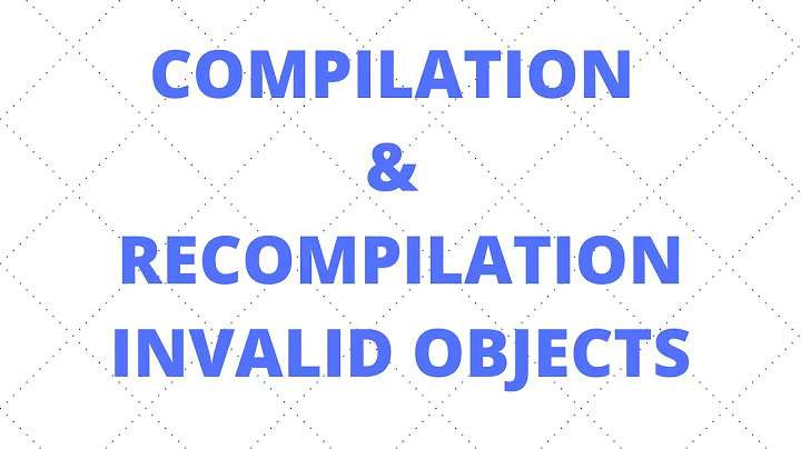 | Compilation & Recompilation of Invalid Objects in Oracle | Use of DBMS_UTILITY | Use of DBMS_DDL