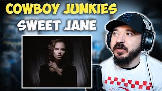 COWBOY JUNKIES - Sweet Jane | FIRST TIME REACTION