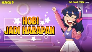 HOBI PENYELAMAT HIDUP | Gue Punya Cerita | Kisah Nyata | SEASON 5