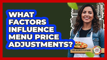 What Factors Influence Menu Price Adjustments?