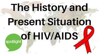 The History and Present Situation of HIV/AIDS | practice English with Spotlight