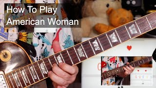 'American Woman' The Guess Who Guitar & Bass Lesson