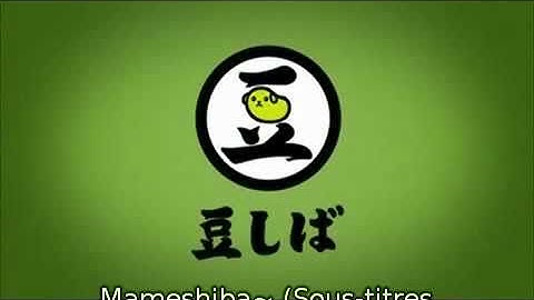 Mameshiba Song  Vostfr