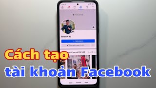 Cách tạo tài khoản Facebook. Cách tạo acc Facebook