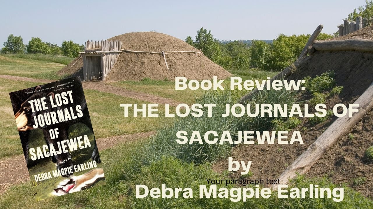 Book Review The Lost Journals of Sacajewea by Debra Magpie