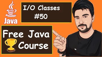 Java I/O Classes Examples   |  2022  | Java Part -50