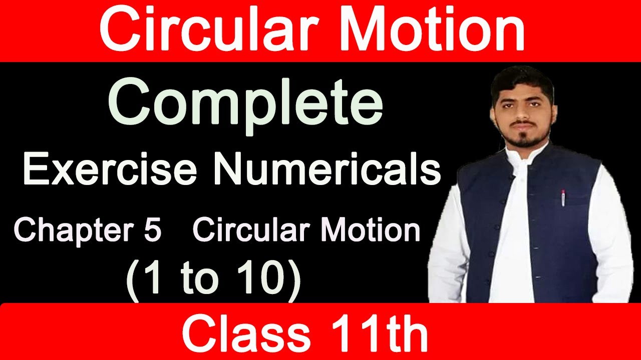 Numericals Chapter 5 Physics Class 11 | Circular Motion | 1 to 10 ...