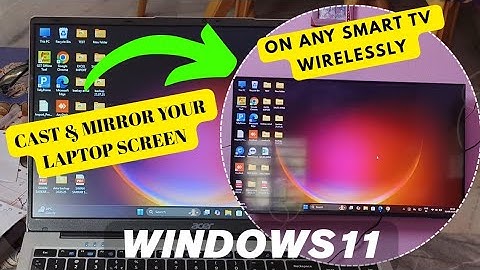 Hoe u uw laptopscherm draadloos kunt casten en spiegelen op elke smart-tv in Windows 11