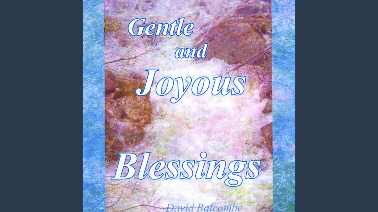 Watch Joyous Blessings on YouTube Watch Joyous Blessings on YouTube